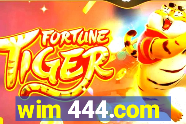 wim 444.com